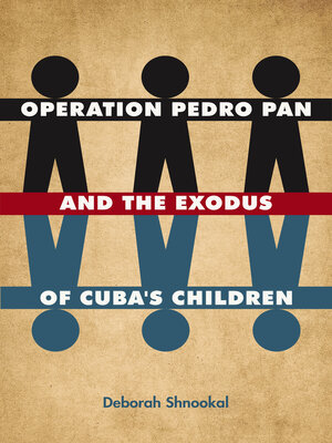 cover image of Operation Pedro Pan and the Exodus of Cuba's Children